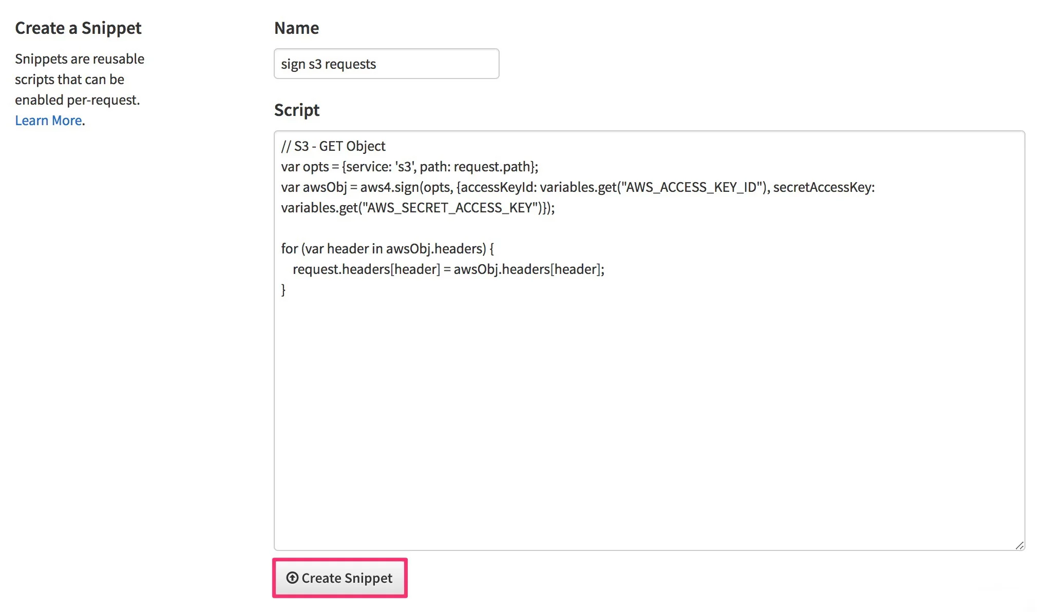 The Create a Snippet section of the Script Library page, showing the Name field with the text field containing "sign s3 requests", the Script field containing the JavaScript snippet before the image, and the "Create Snippet" button below the Script field highlighted.