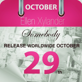 Ellen Xylander - Somebody - release single and music video. Emmody Records / Phonofile. 