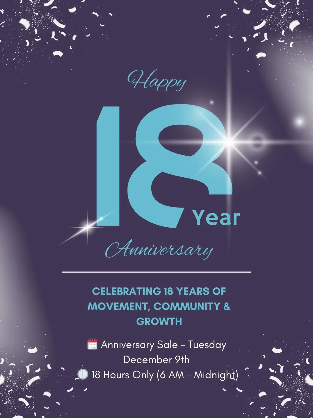 18 years of community, movement &amp; growth&mdash;and we&rsquo;re celebrating BIG.

Join us Tuesday, Dec 9th for an 18-hour anniversary sale packed with exclusive offers on Mat, Barre &amp; Reformer passes. Swipe to see the savings. 

Enjoy exclusiv