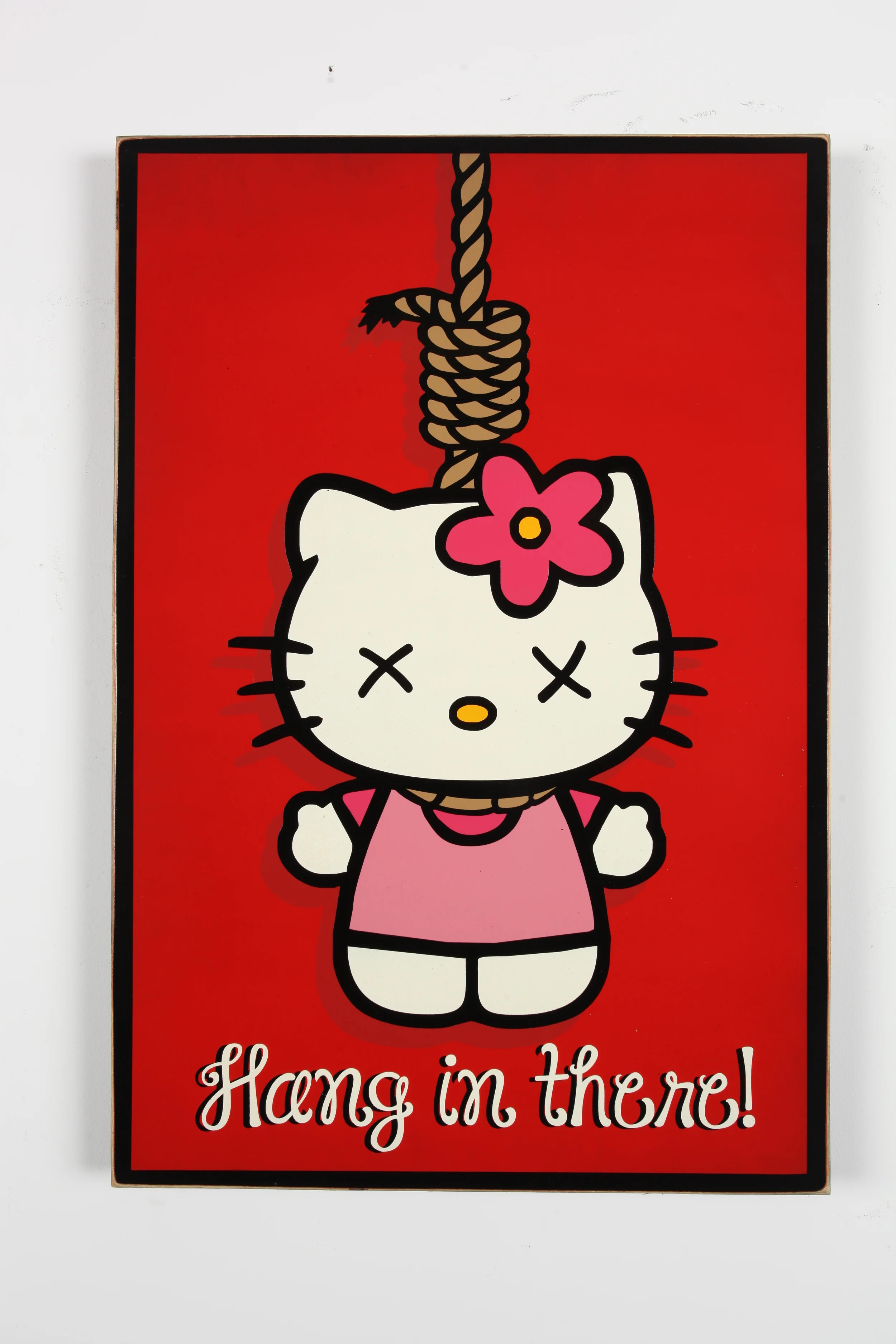 Hang in There! 24” x 36” x 2" Inch Aerosol on Framed Birch Wood Panel Edition of 5 $950
