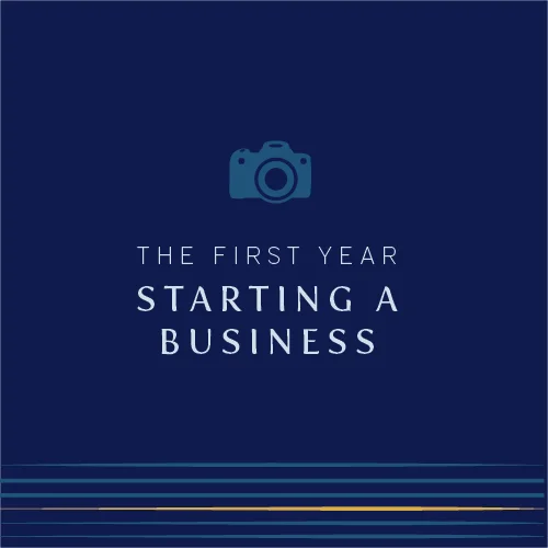 The First Year // starting a business