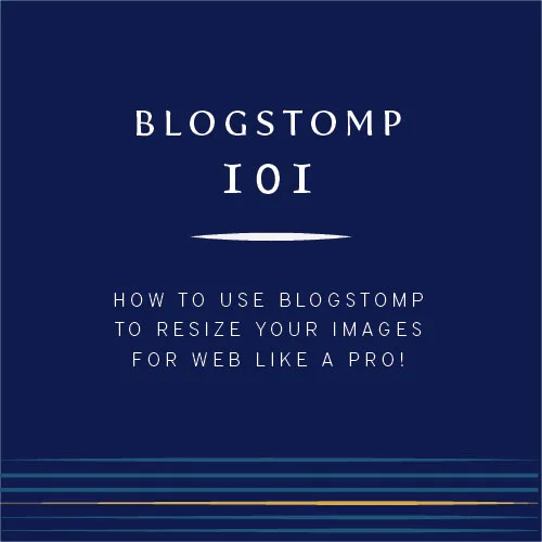 How to resize images for web use using Blogstomp