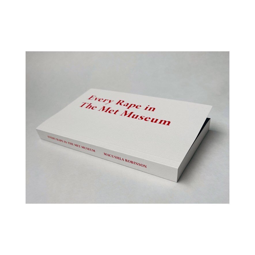 As an artist and (occasional) designer it has been such an enormous pleasure to work on this project and help it come into being. ✨
 
&lsquo;Every Rape in The Met Museum&rsquo; &mdash; by @macushla_r // @interstitial_press &mdash; is about to head ou