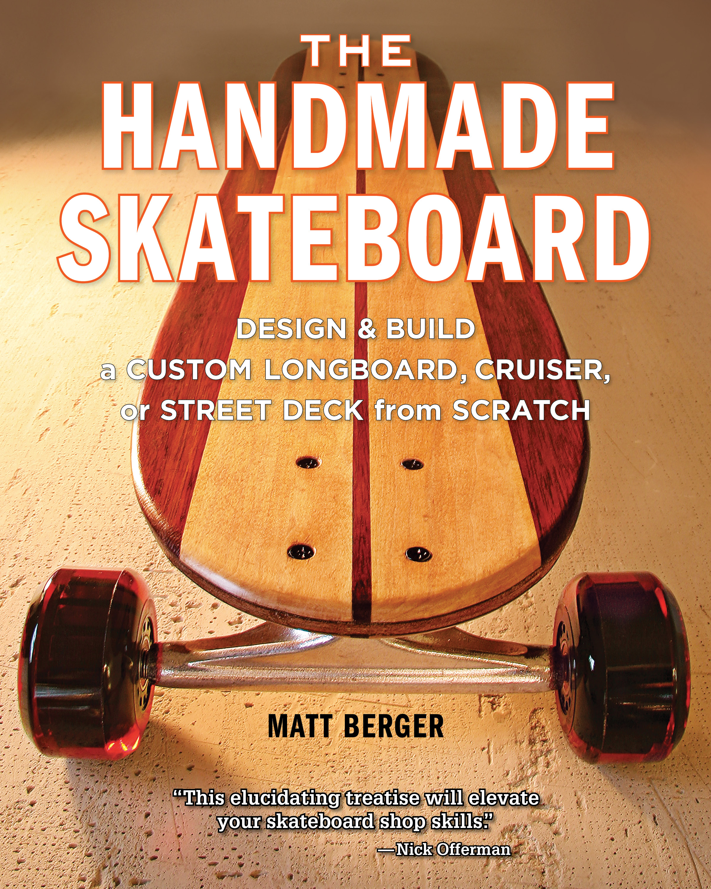 The Handmade Skateboard.jpg
