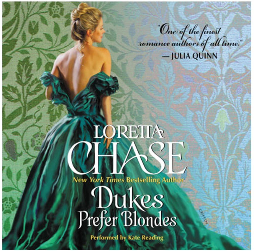 Loretta Chase's historical romance, "Dukes Prefer Blondes" shows a cover image of a woman in a green gown.