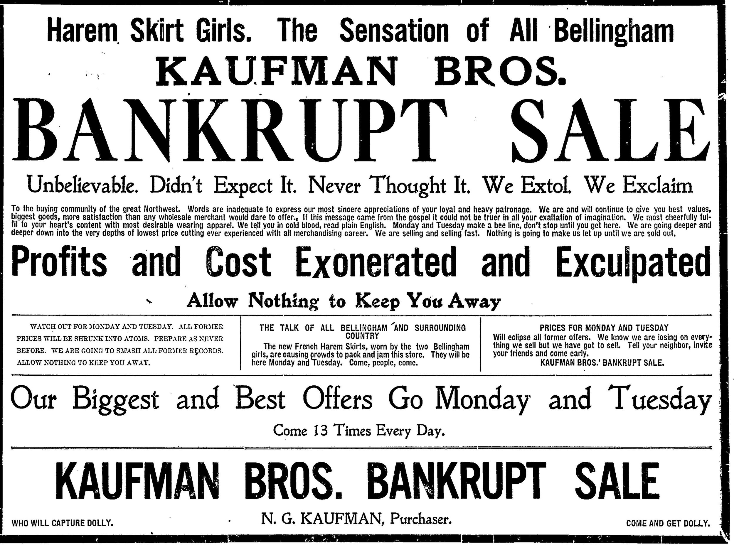  Kauffman Bros. department store (located at the current site of Wild Buffalo on Holly Street) had already filed for bankruptcy when they ordered Bellingham's first 'trousers for women.'&nbsp;The store capitalized on the negative publicity from the c