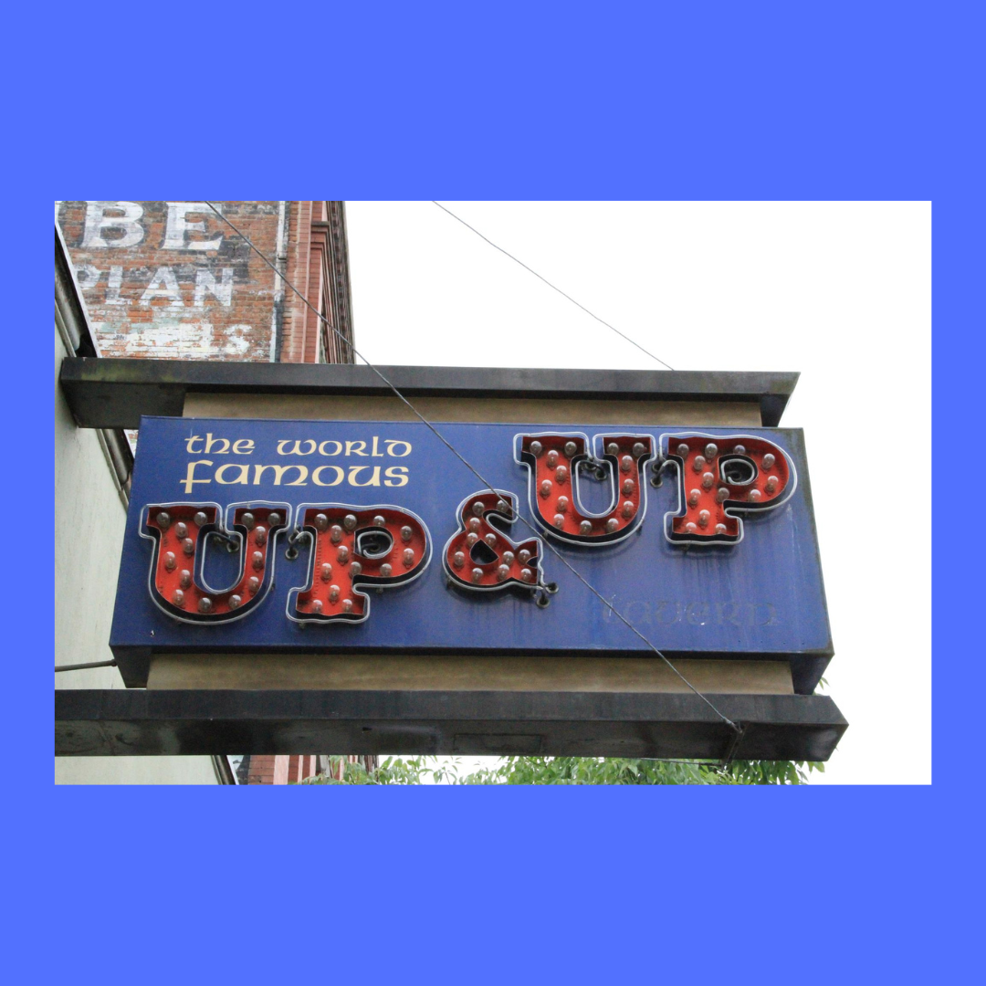 The World Famous Up &amp; Up Sign