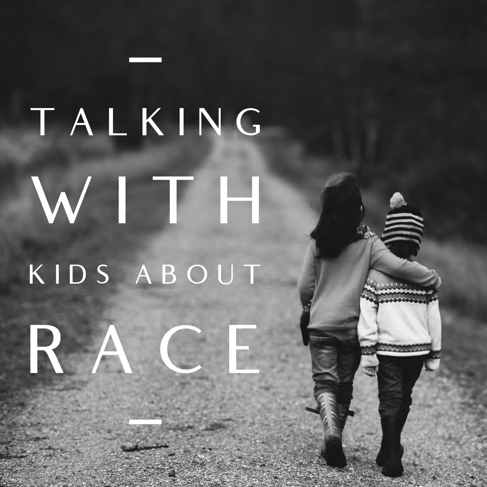 Episode 114 - Talking About Race With Kids