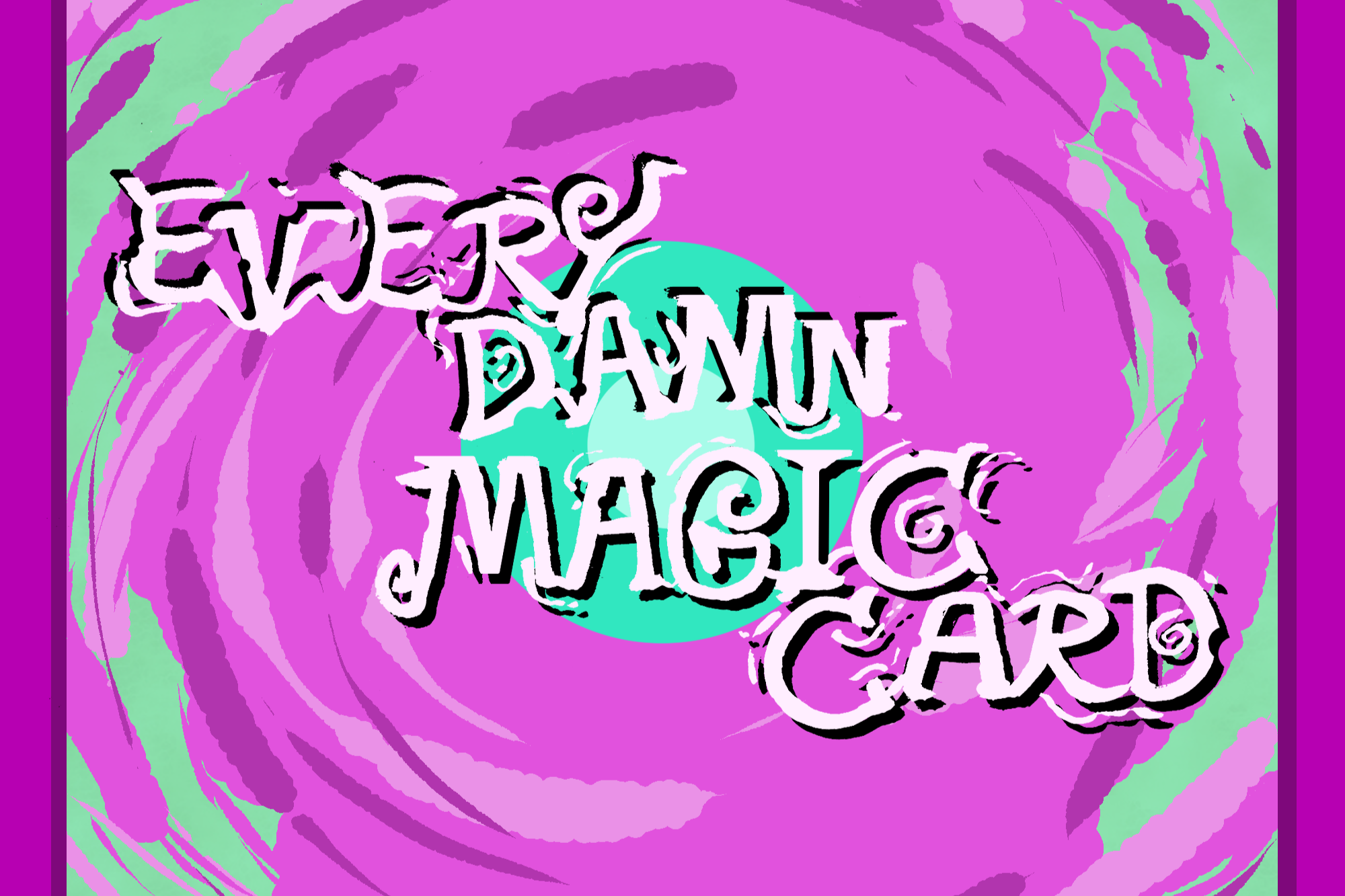 everydamnmagiccardjustwords.png