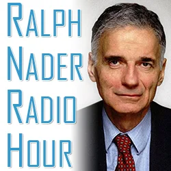 Ralph Nader Radio Hour Featuring Bill Miller