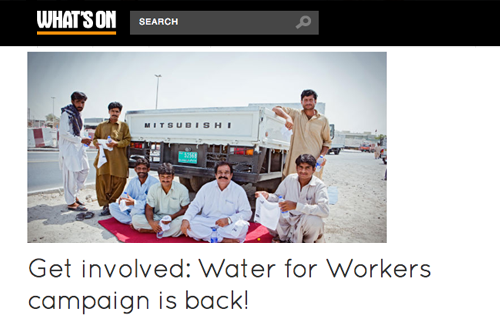 WHAT'S ON "Get Involved: Water for Workers campaign is back!" - 12 October, 2014
