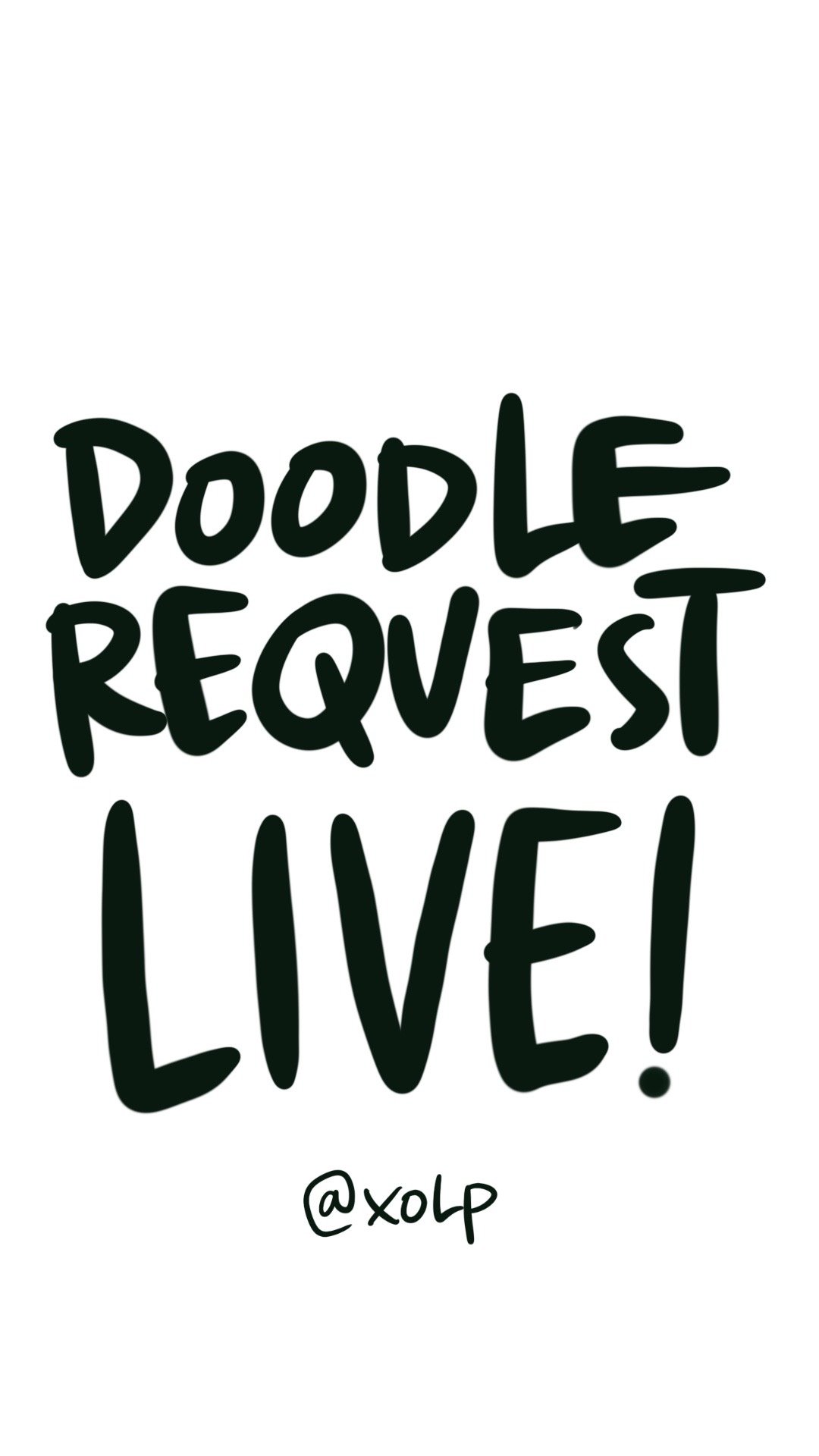 Doodle Request Live with XO-LP
