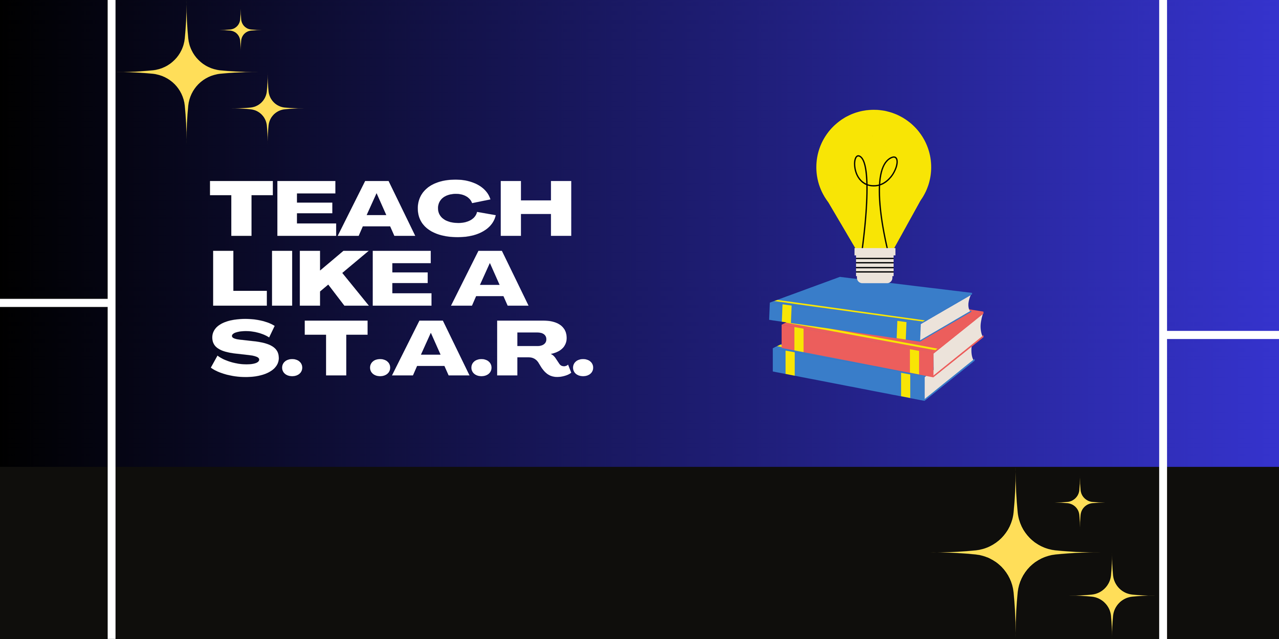 Teach Like A S.T.A.R. (1).png