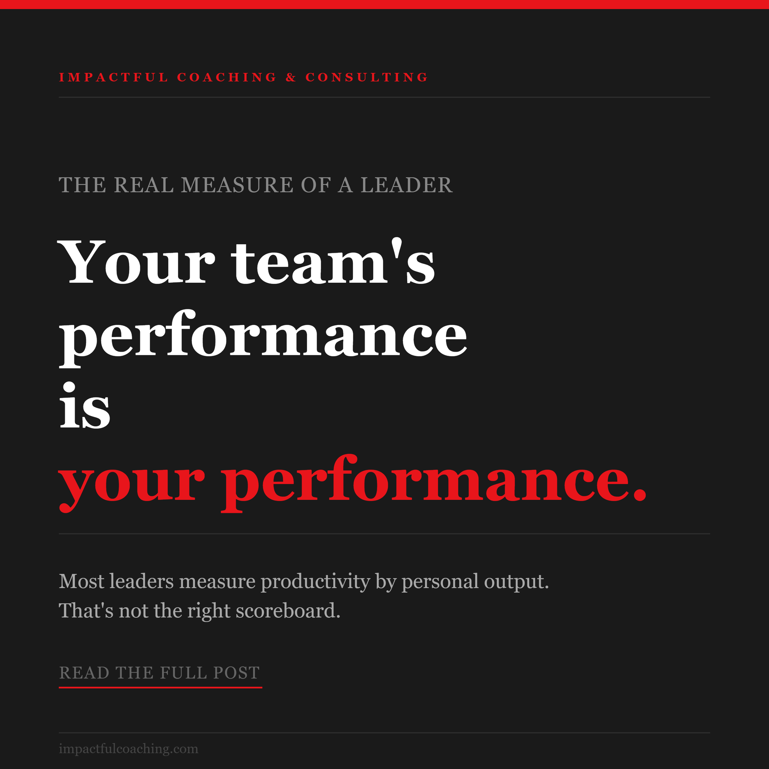 The Real Measure of a Leader