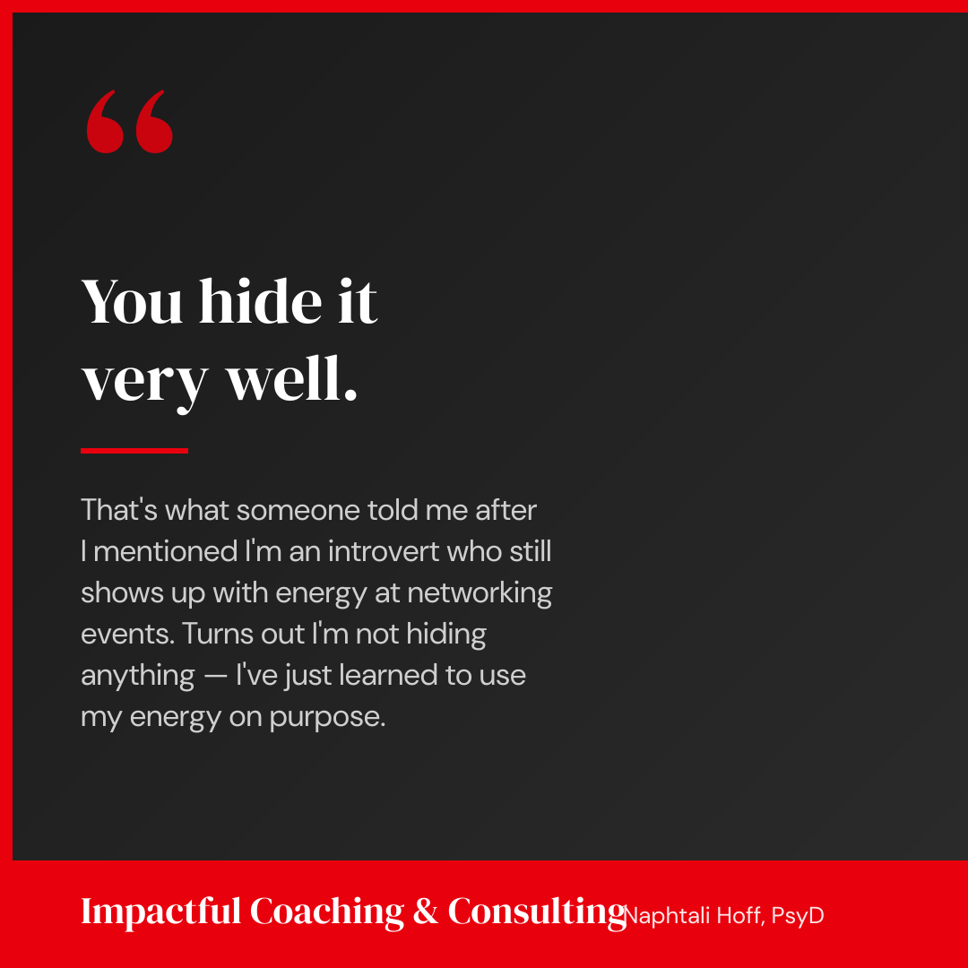 "You Hide It Well": What My Networking Group Taught Me About Introverts, Extroverts, and Everything In Between