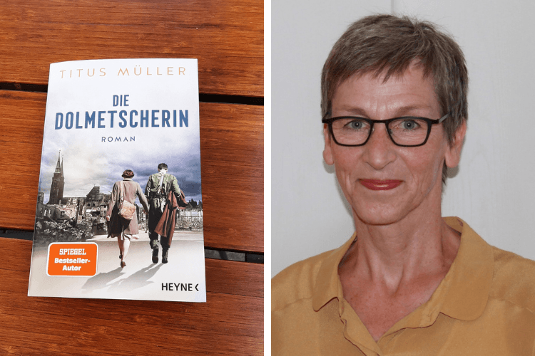 Das Buch „Die Dolmetscherin" liegt auf einem Holztisch. Das Cover zeigt zwei Figuren von hinten in einer Trümmerstadt. Rechts ein Porträtfoto von Fachübersetzerin Mechthild Röling: kurze graue Haare, Brille, freundlicher Blick, cremefarbene Bluse.