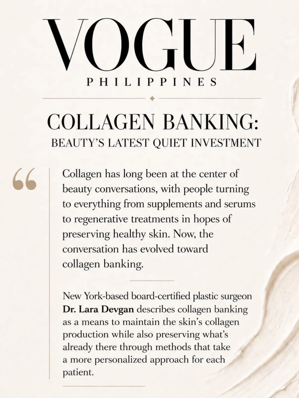 New York-based board-certified plastic surgeon, Dr. Lara Devgan, describes collagen banking as a means to maintain the skin's collagen production while also preserving what's already there on a per patient basis.