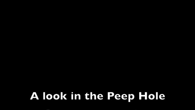 A look in the Peep Hole