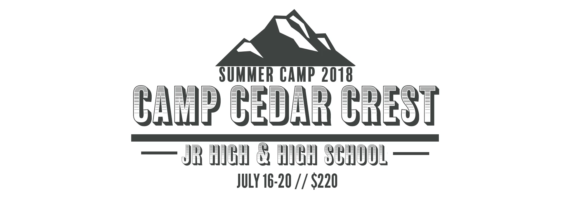 Our middle school and high school students are headed to Camp at Cedar Crest in the San Bernadino mountains! At our summer camps, youth have the opportunity to disconnect from the distractions of daily life at home and make new connections. They get to connect with leaders, each other and most importantly -- with Jesus Christ. Camp is July 16-20 and the cost is $220. Click here to register