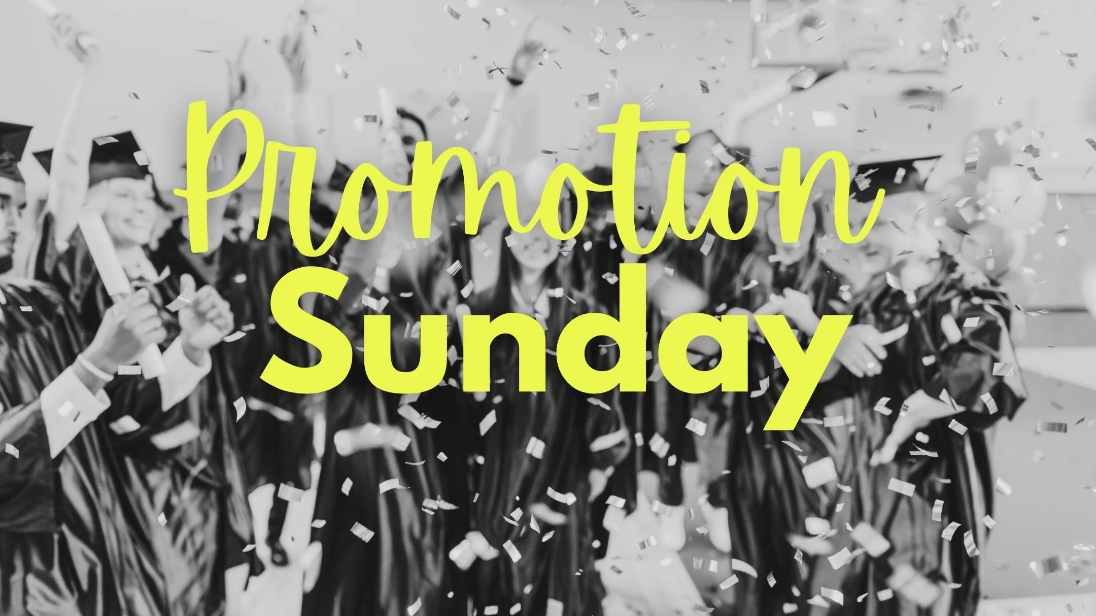Promotion Sunday