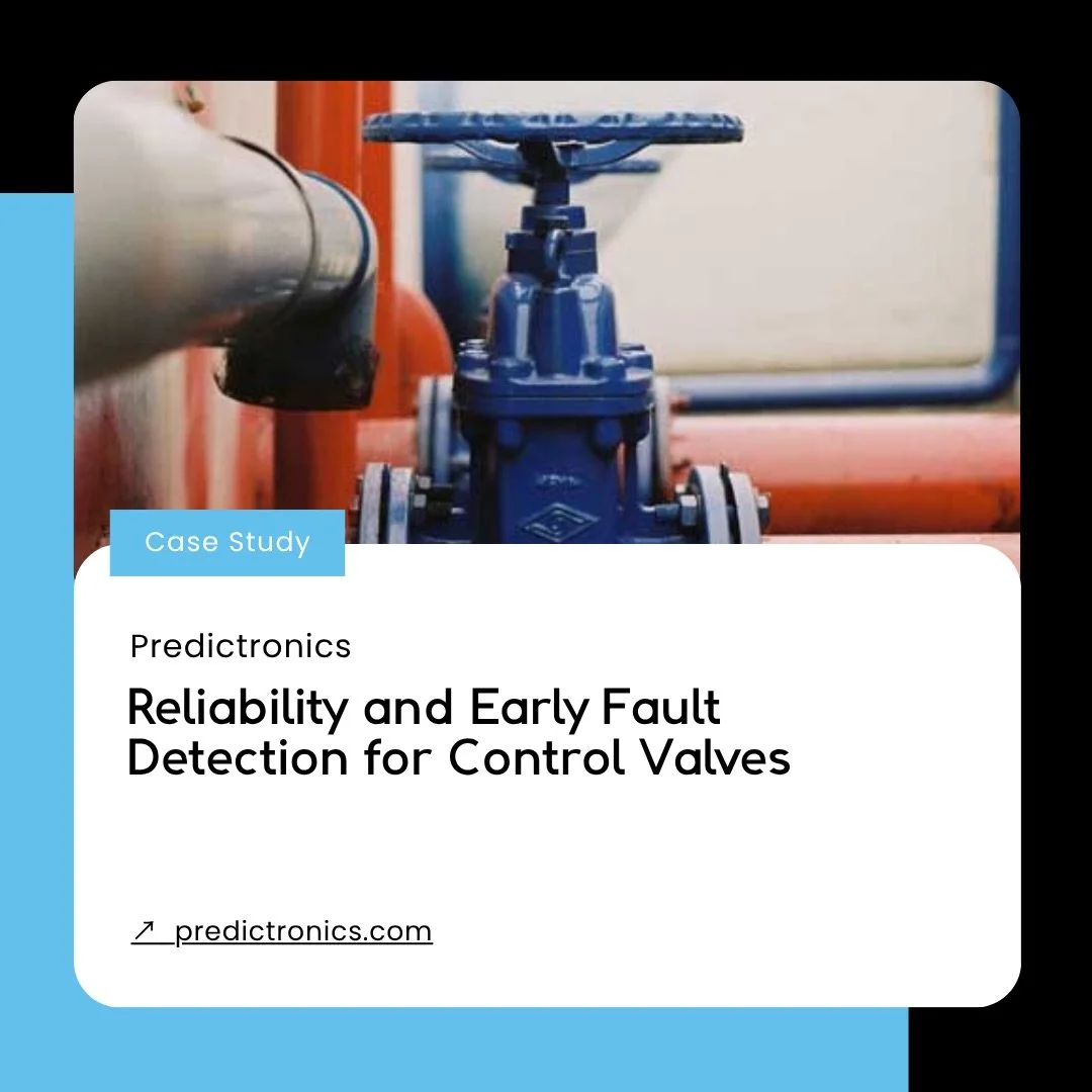 Predictronics-Control_Valves-Early_Fault_Detection-Reliability-Predictive_Analytics-Case_Study-Marketing_Manager.jpeg