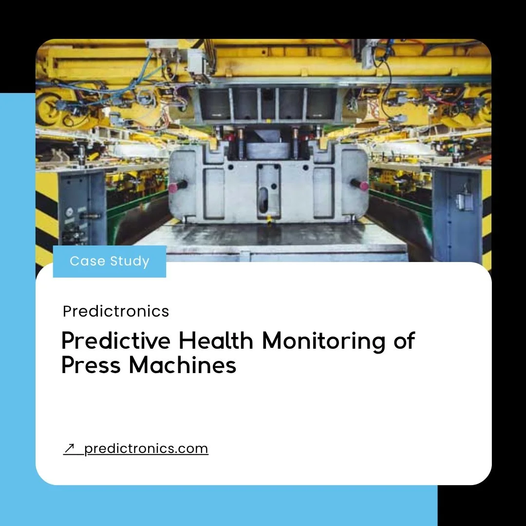 Predictronics-Press_Machines-Predictive_Health_Monitoring-Case_Study-Marketing_Manager.jpeg