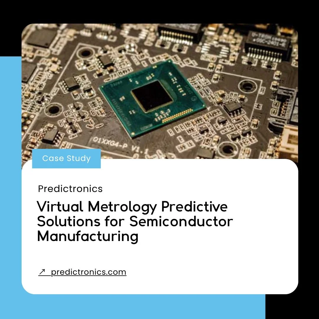 Predictronics-Semiconductor_Manufacturing-Virtual_Metrology-Case_Study-Marketing_Manager.jpeg