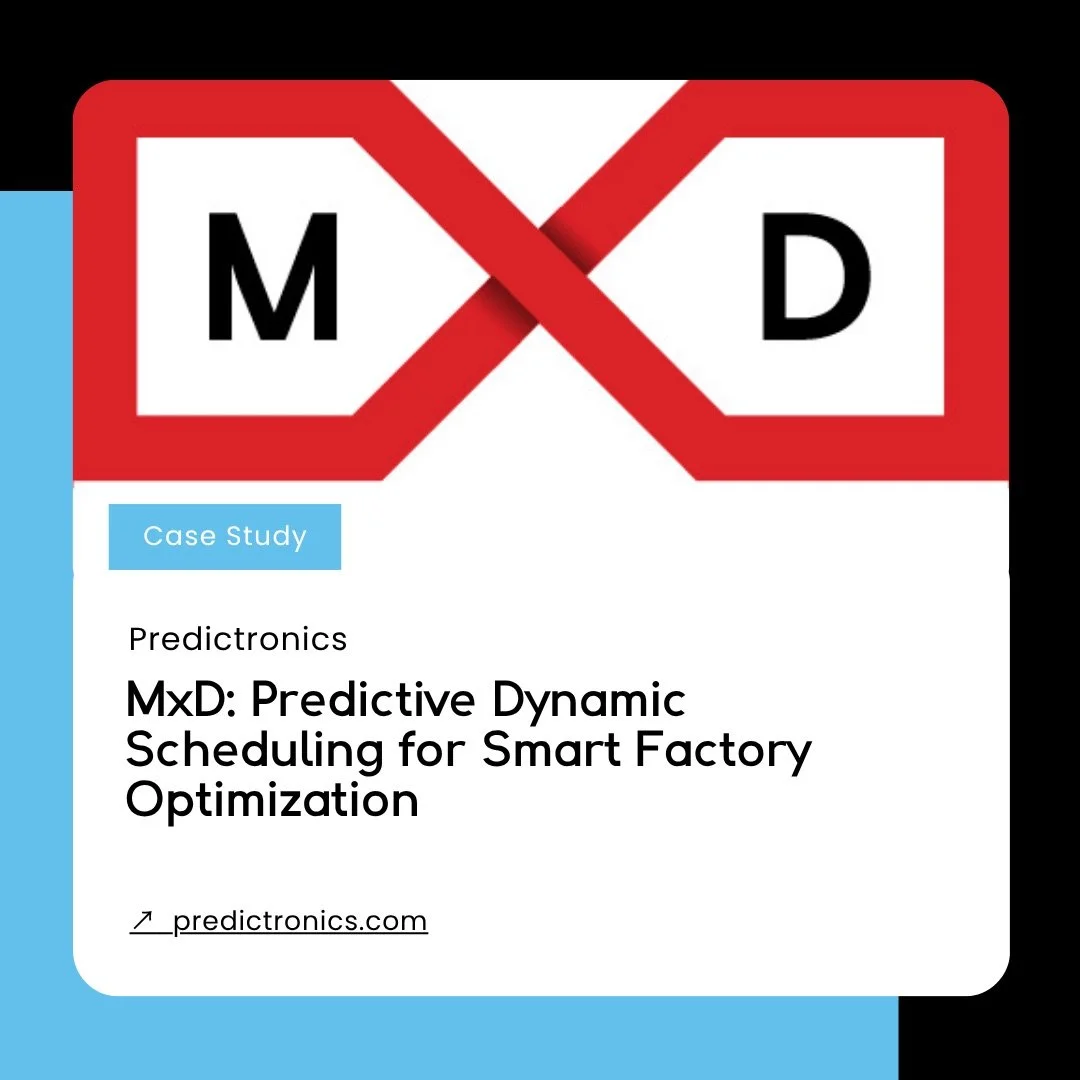 Predictronics-Smart_Factory_Optimization-Predictive_Dynamic_Scheduling-MxD-Chicago-Case_Study-Marketing_Manager.jpeg