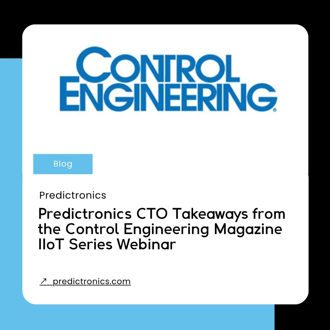 Predictronics-Blog-Marketing_Manager-Control_Engineering_Magazine_IIoT_Series_Webinar_Takeaways.jpeg