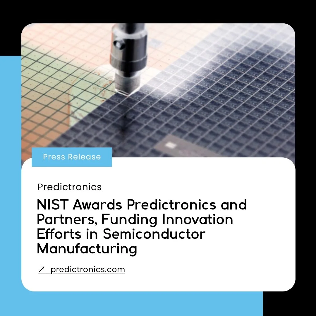 Predictronics-Blog-Marketing_Manager-NIST-Award-Funding-Partnership-Project-Innovation-Semiconductor_Manufacturing.jpeg