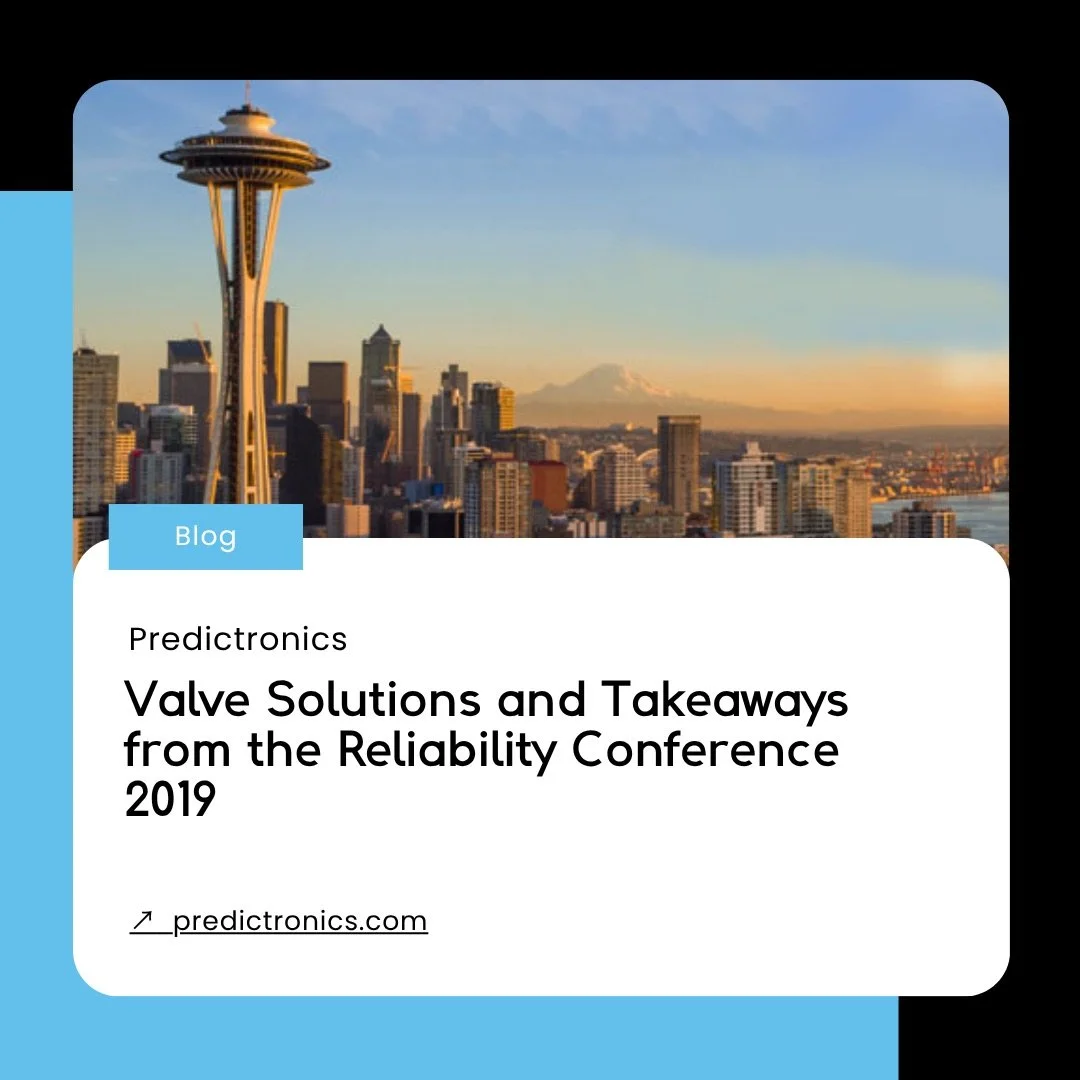 Predictronics-Blog-Marketing_Manager-Reliability_Conference_2019_Takeaways-Valve_Solutions.jpeg