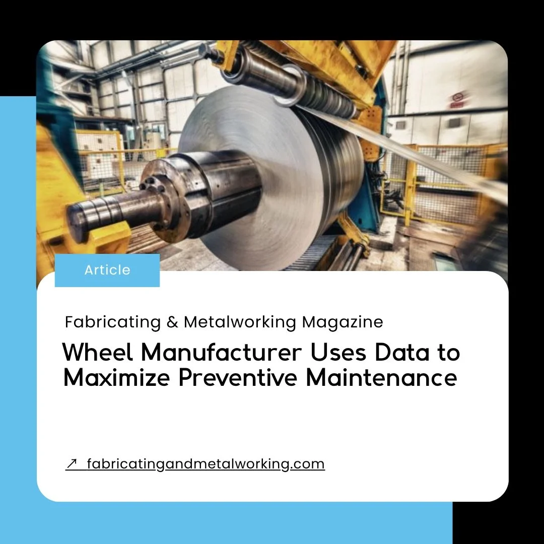 Predictronics-Fabricating_and_Metalworking_Magazine-Wheel_Manufacturing-Predictive_Maintenance-Technical_Writing.jpeg