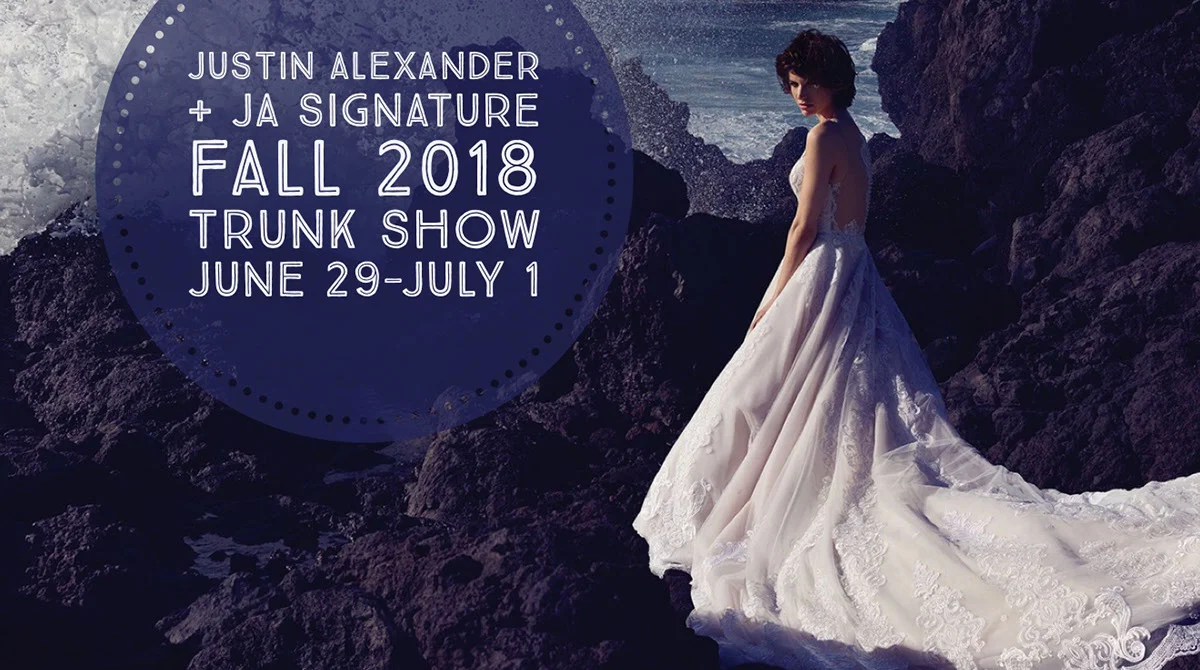 Justin Alexander + Signature FALL 2018  Trunk Show