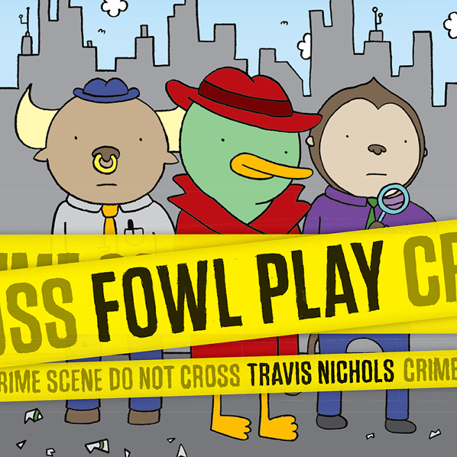 Fowl Play by Travis Nichols