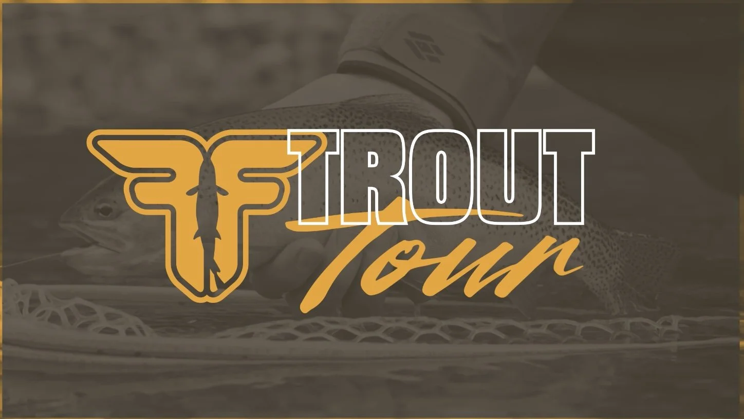 Fly Fusion Magazine’s Trout Tour Series!