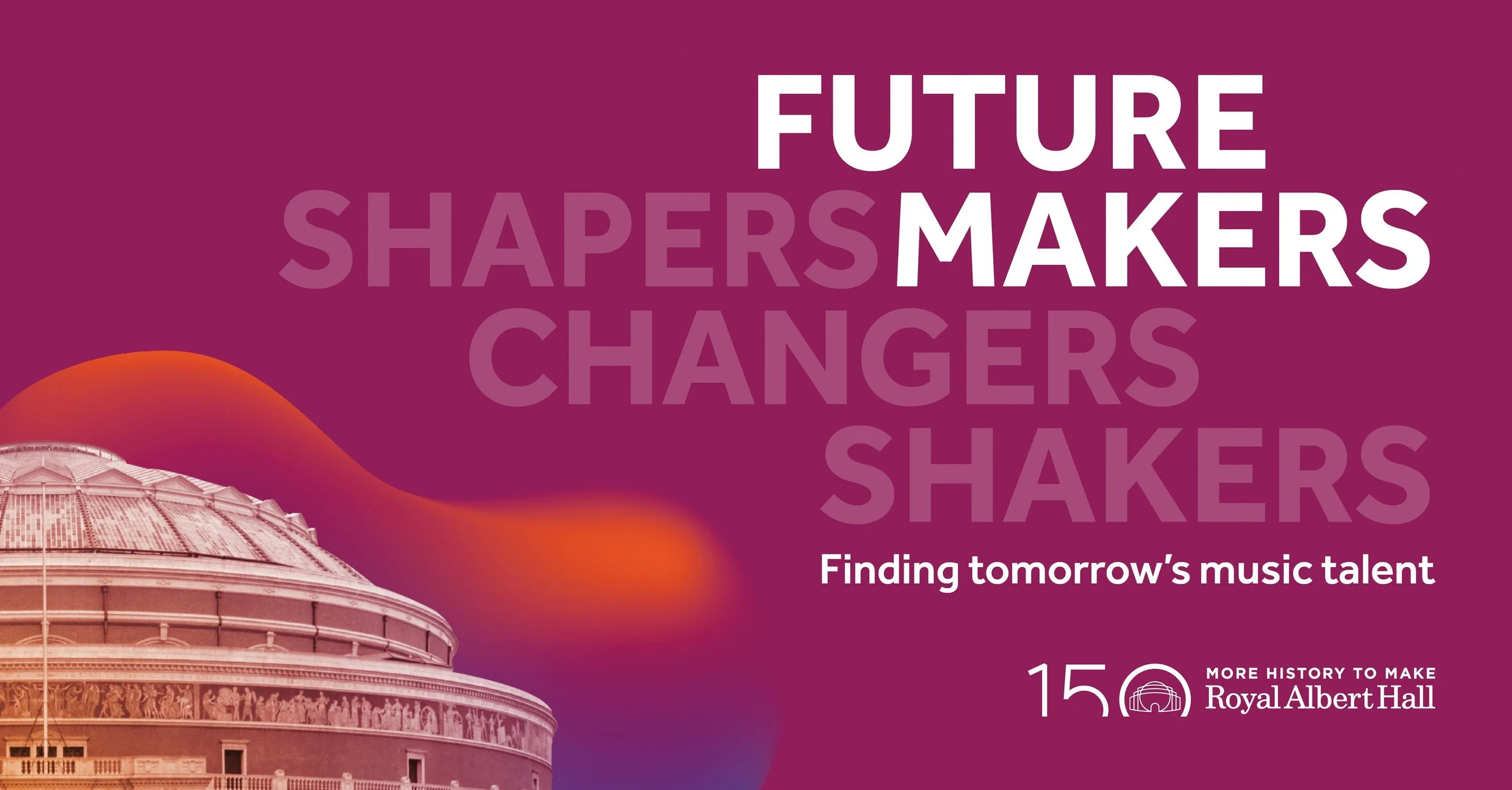 Future Makers - Apply to perform at the Royal Albert Hall