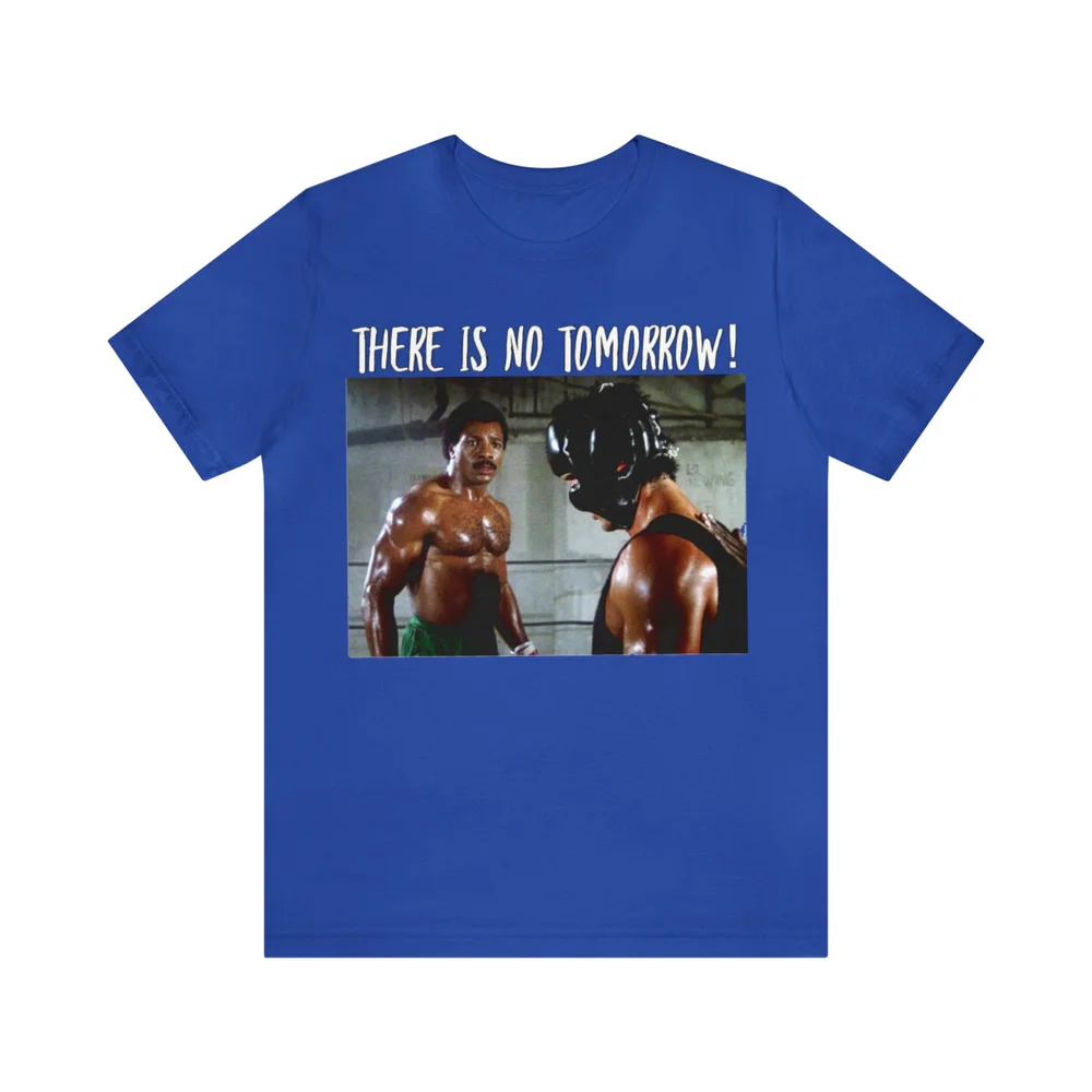 There is no tomorrow! Apollo Creed Unisex Short Sleeve Tee —