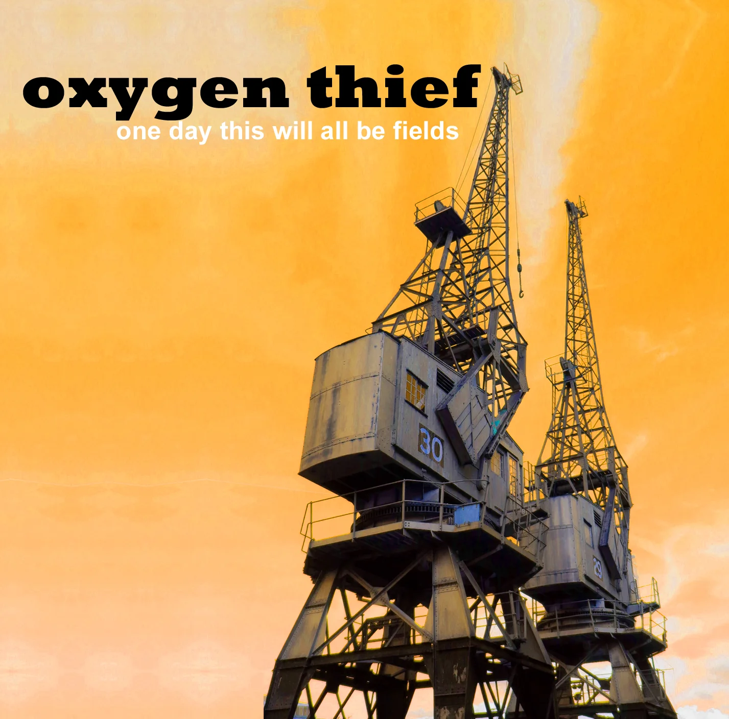 Oxygen Thief - 'One Day This Will All Be Fields' - packshot.jpg
