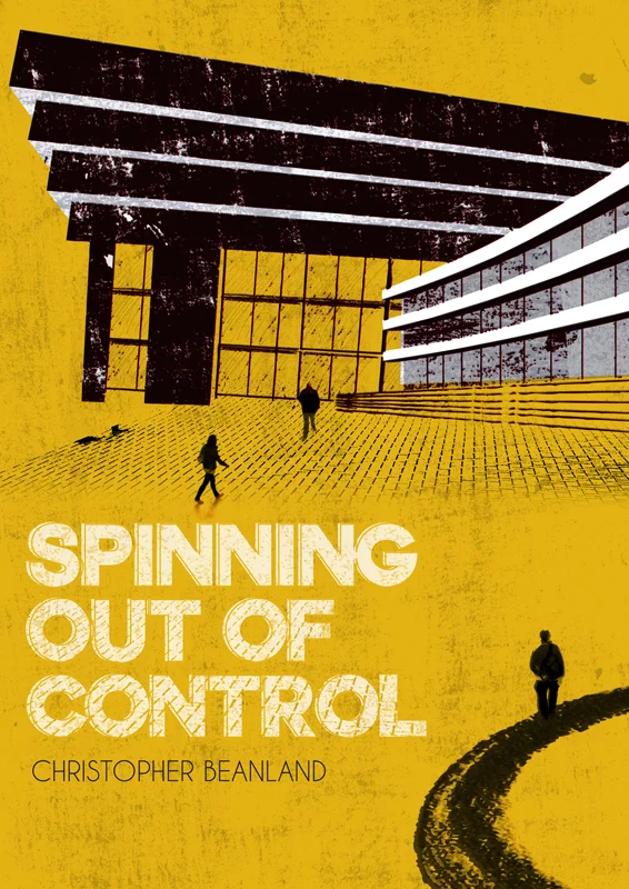 Spinning Out of Control - Christopher Beanland.jpg