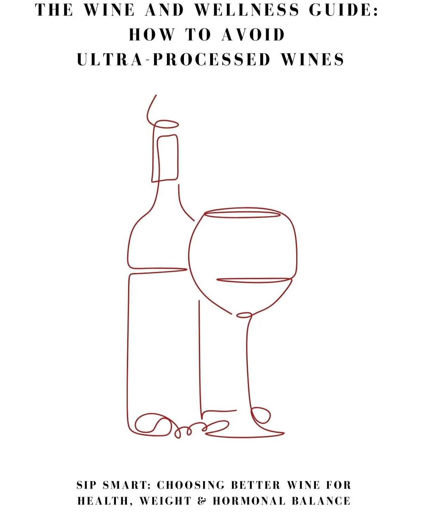 THE+WINE+AND+WELLNESS+GUIDE+HOW+TO+AVOID+ULTRA-PROCESSED+WINES%E2%84%A2.jpg