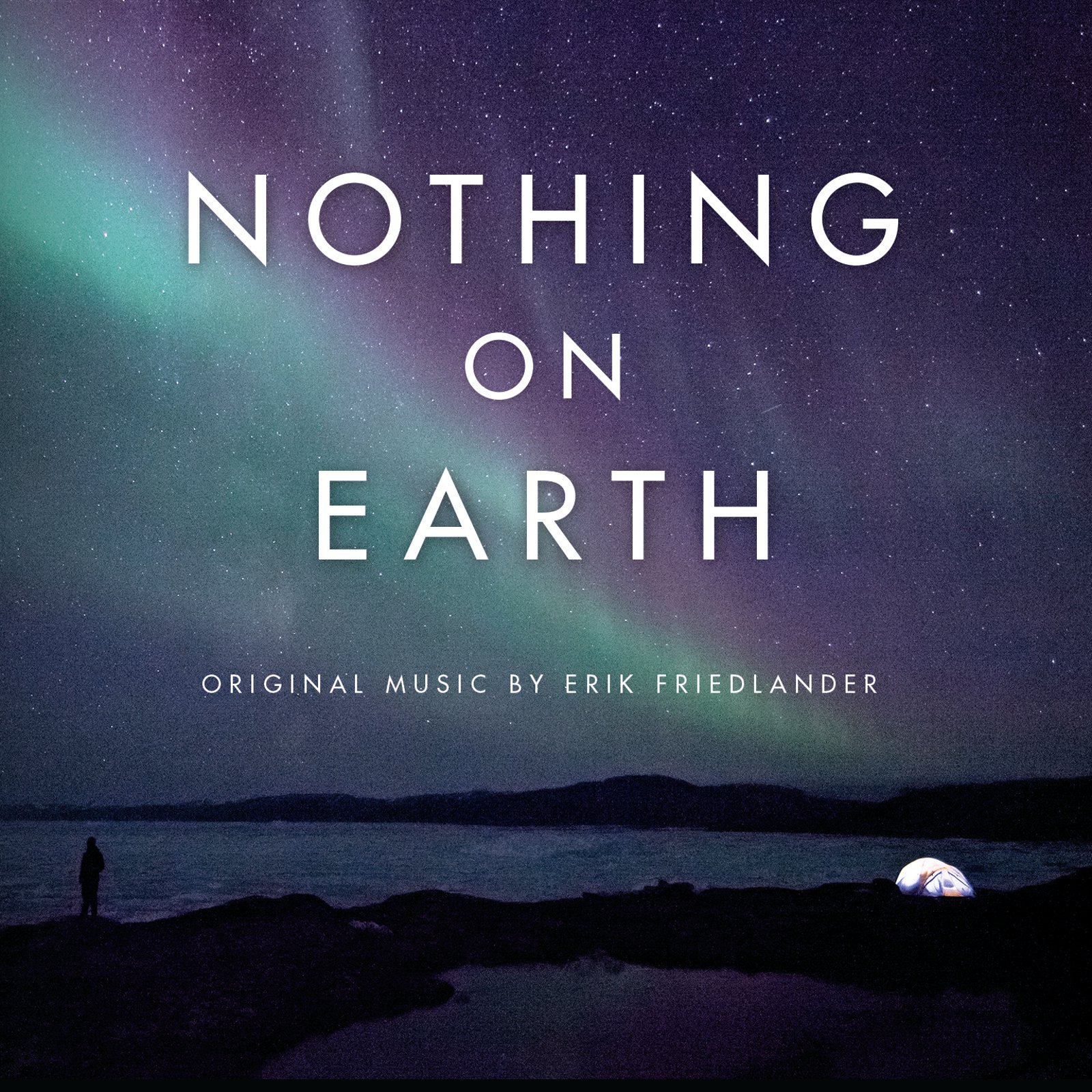 Nothing On Earth - Original Music by Erik Friedlander