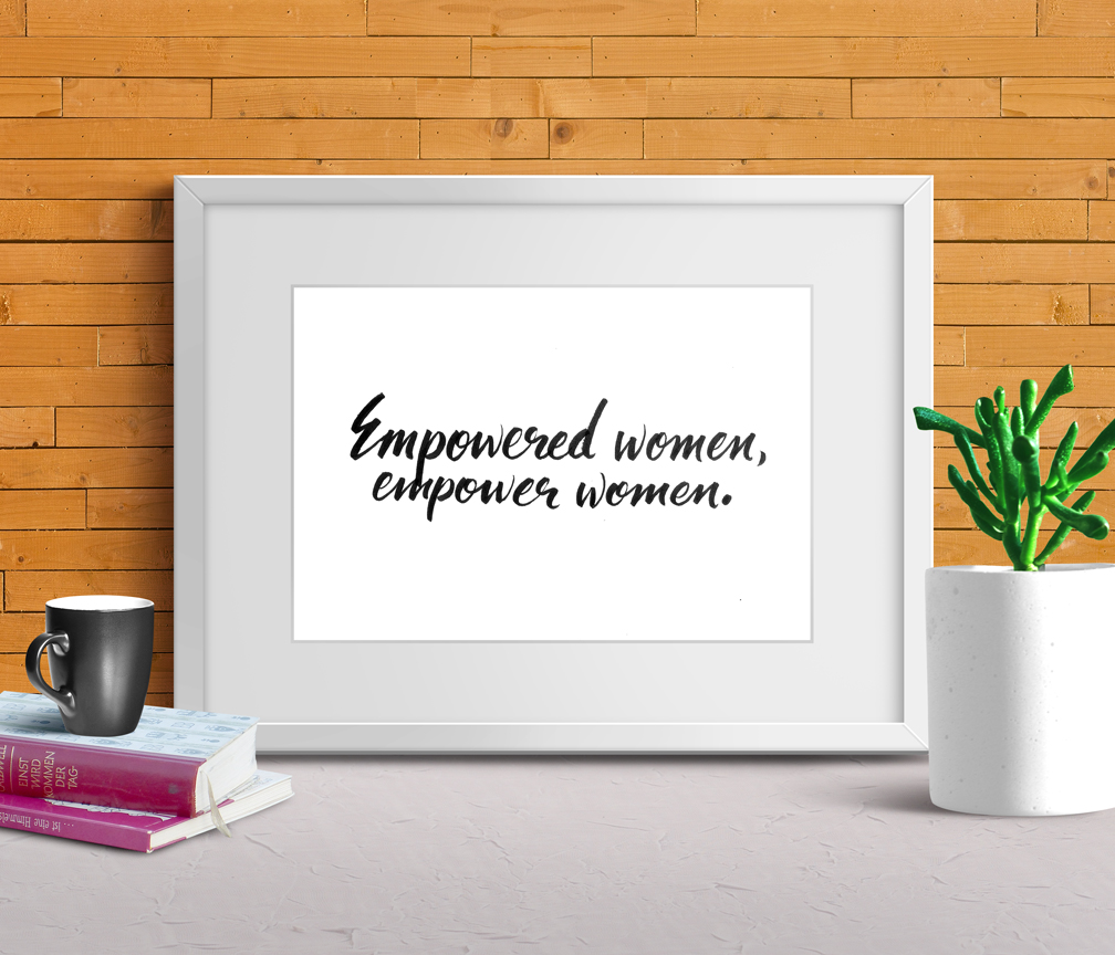 Empowered women, empower women.
