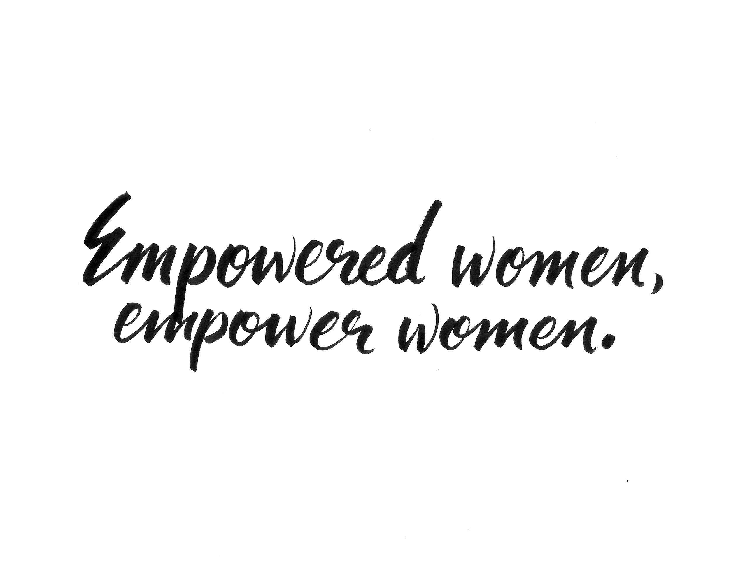 Empowered women, empower women.