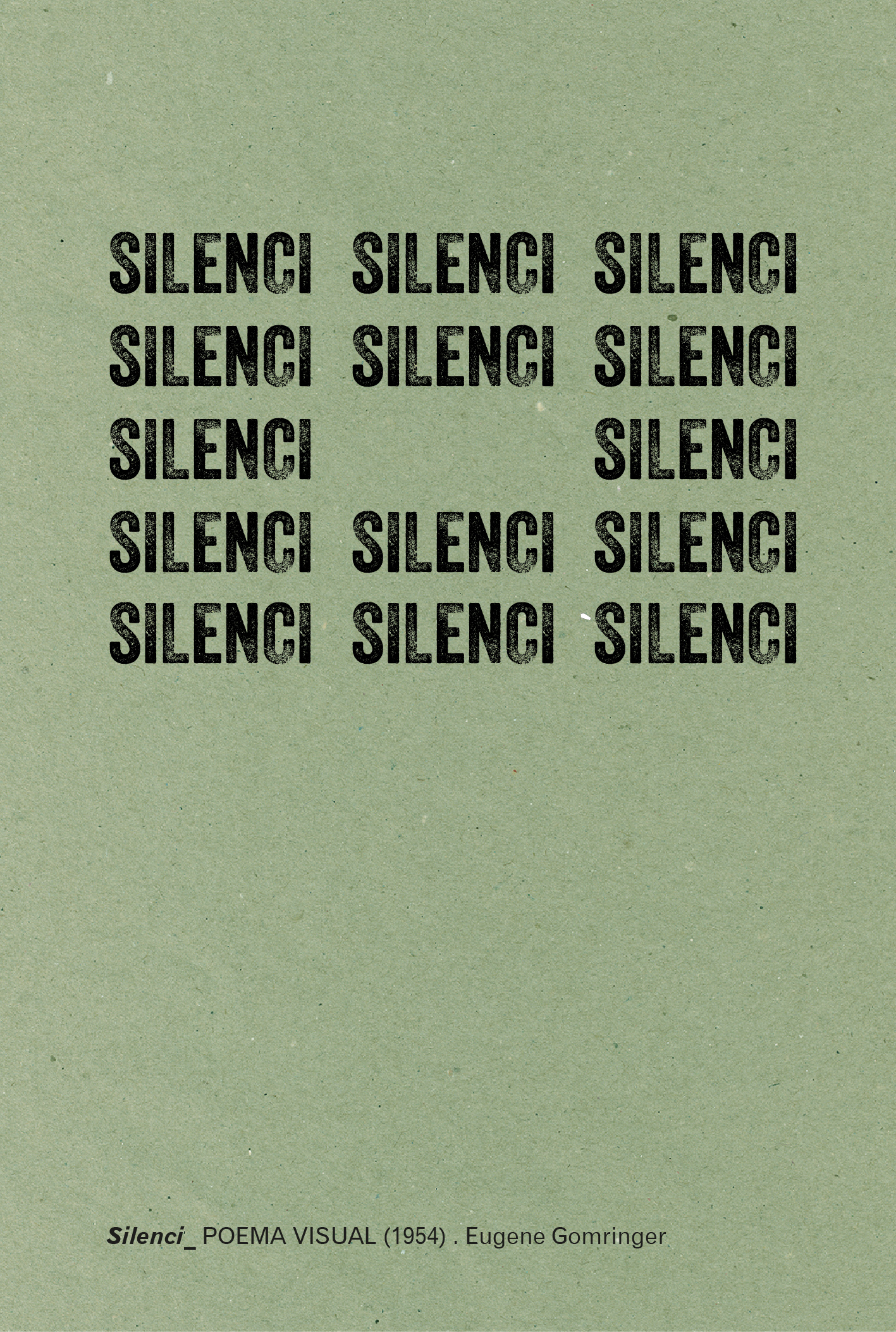 Silence (1954) . Eugene Gomringer
