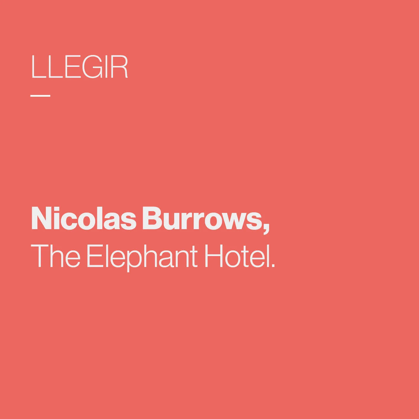        &nbsp;       
  
         Nicolas Burrows     The Elephant Hotel   

  
 
      &nbsp;        &nbsp;      










































  

    
  
     

      

      
         
          
        
        

        
           