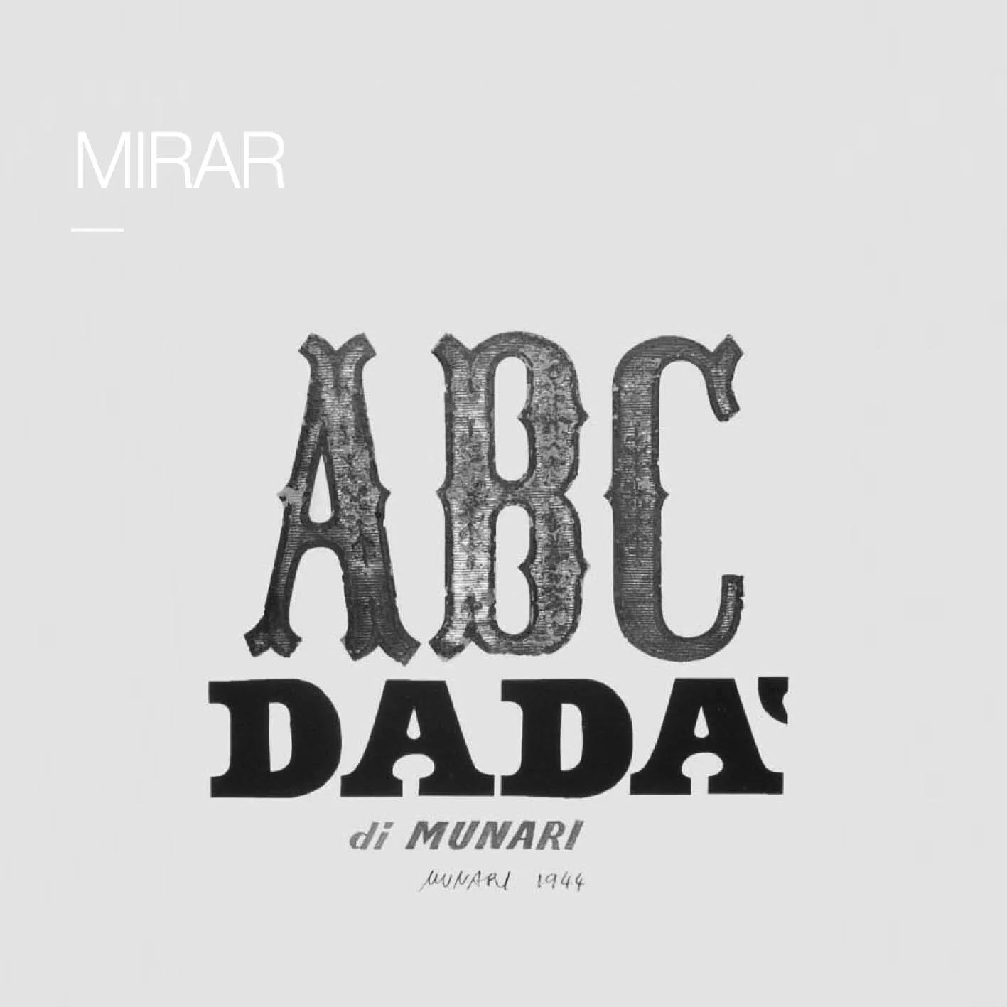        &nbsp;       
  
         Bruno Munari      ABC Dadà   
  
 
      &nbsp;        &nbsp;      










































  

    
  
     

      

      
         
          
        
        

        
          
            
