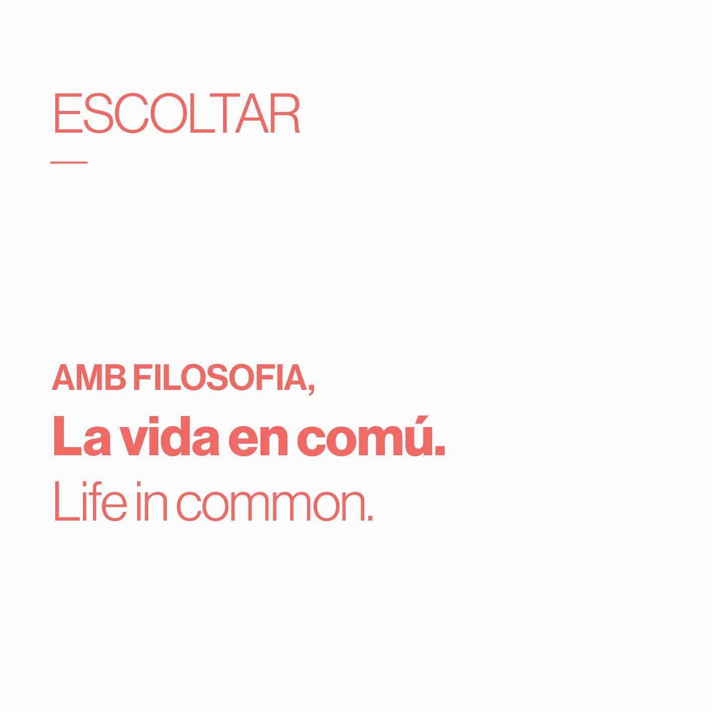        &nbsp;       
  
         La vida en comú.      Life in common.  
  
 
    &nbsp;      &nbsp;        &nbsp;      










































  

    
  
     

      

      
         
          
        
        

        
    
