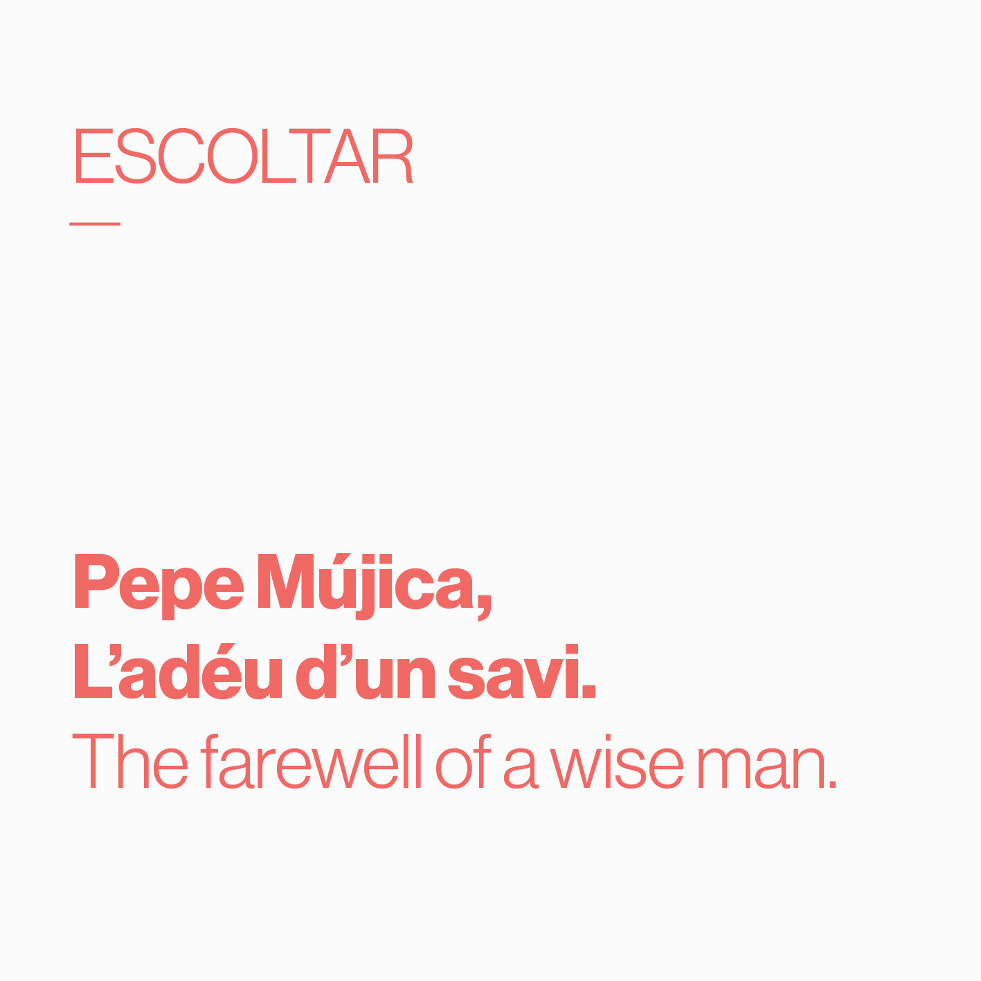        &nbsp;       
  
         PEPE MÚJICA       L'adéu d'un savi! /  The farewell of a wise man!   
  
 
    &nbsp;    










































  

    
  
     

      

      
         
          
        
        

        
  