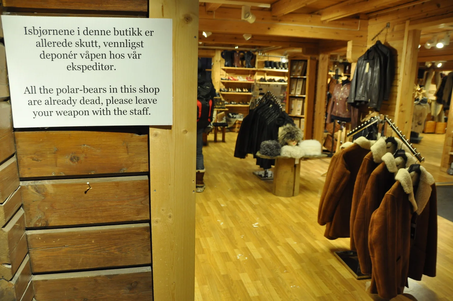 ‘All the polar-bears in this shop are already dead, please leave your weapon with the staff.’ Longyearbyen, Spitsbergen