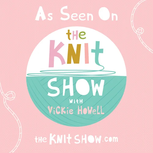 As seen on The Knit Show with Vickie Howell